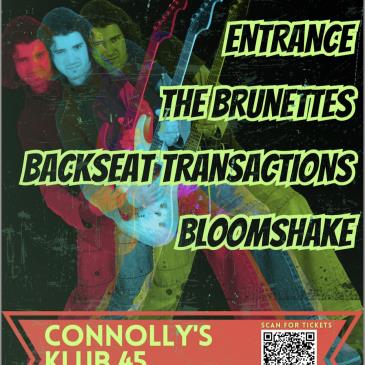 EnTRANCE/The Brunettes/Backseat Transactions/Bloomshake
